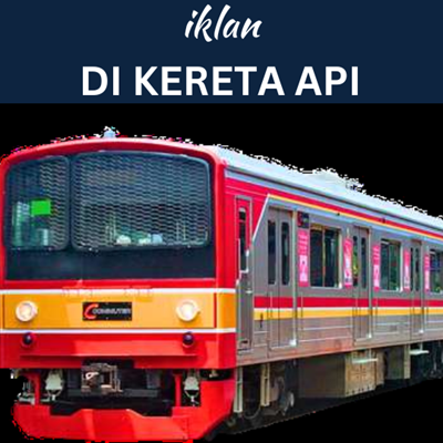 Pasang Iklan Di Kereta Api Murah Di Solo